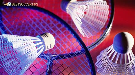 Badminton Betting Tips and Predictions From Professional.
